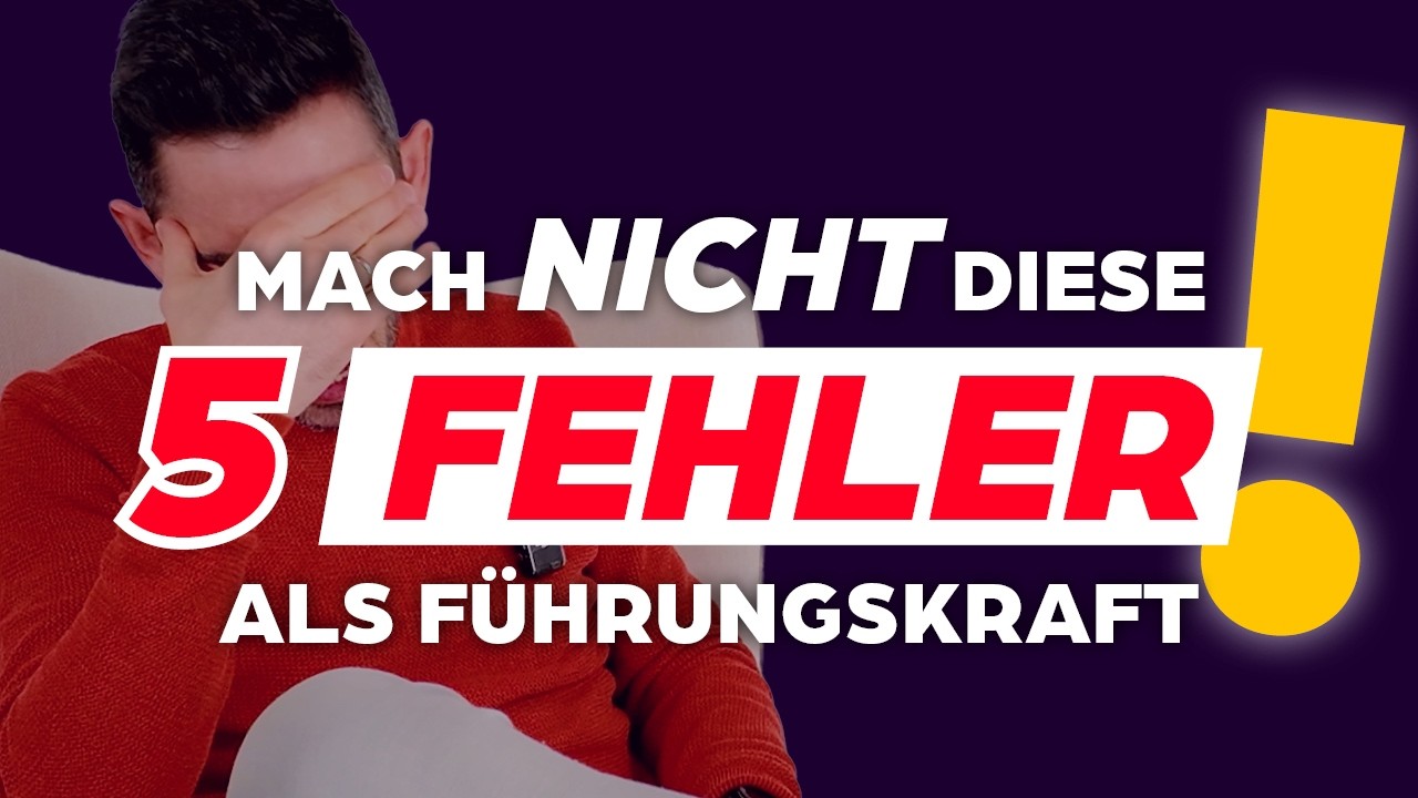 Die 5 größten Fehler neuer Führungskräfte – und was du stattdessen tun musst!