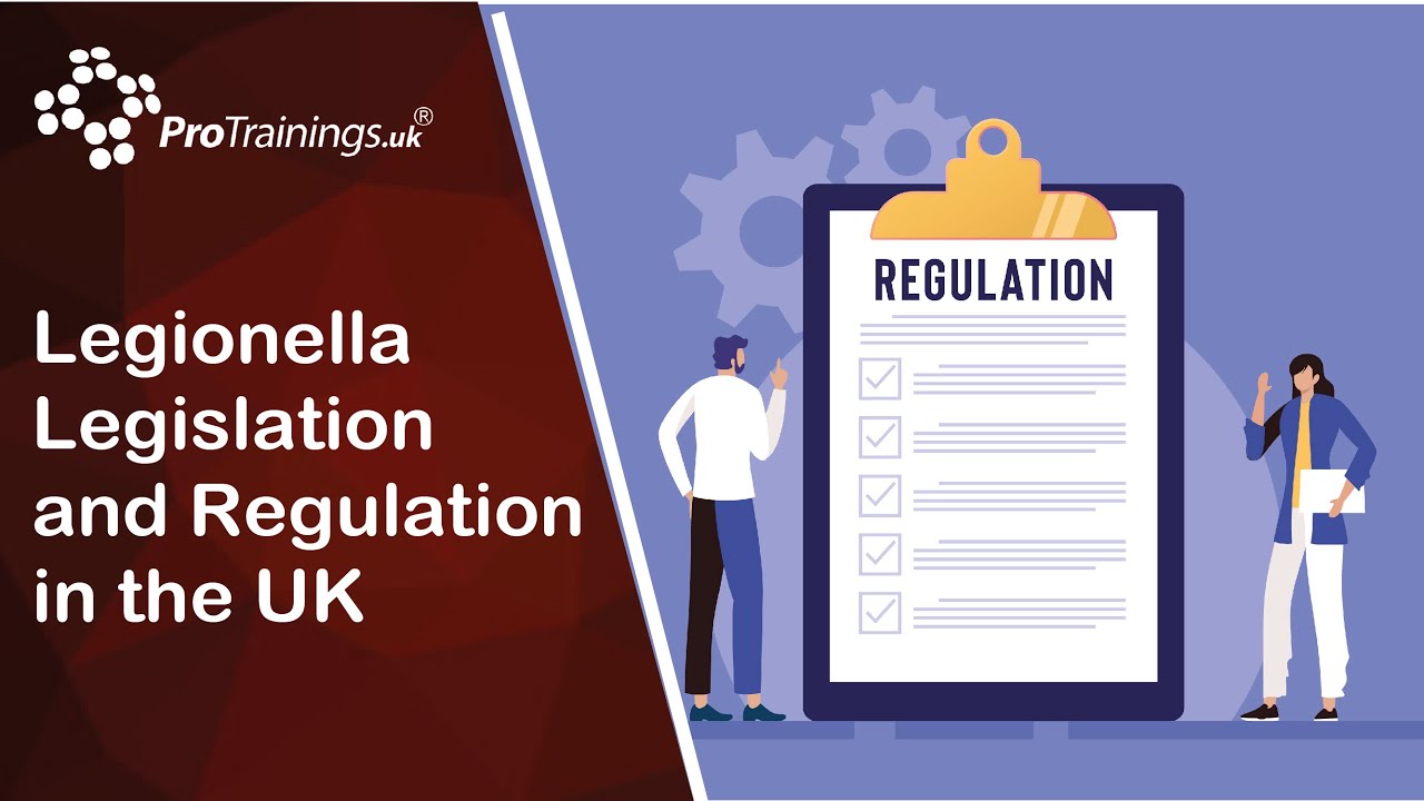 Legionella Legislation and Regulation in the UK