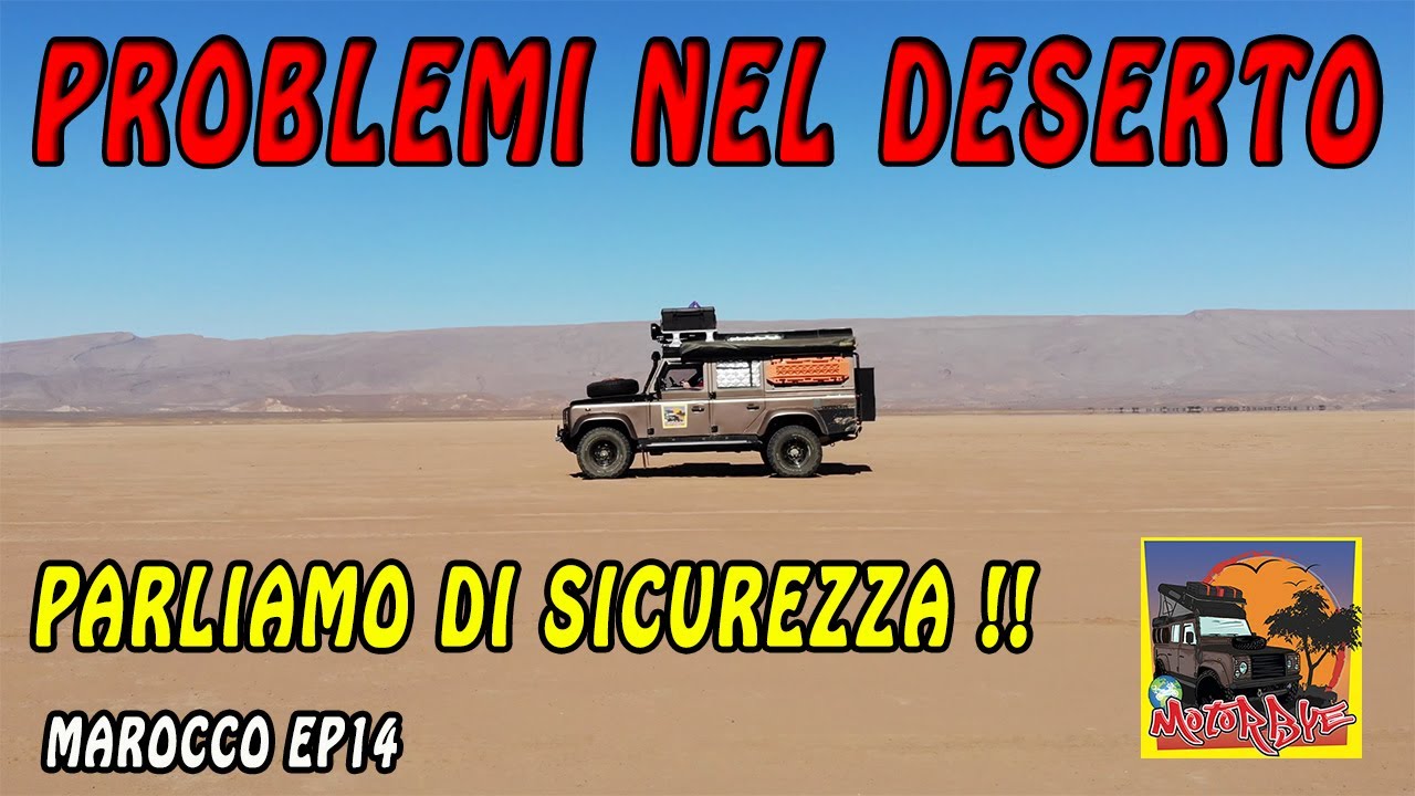 PROBLEMI NEL DESERTO! La NOSTRA Sicurezza! Giro del Mondo in Defender 4x4 Camper