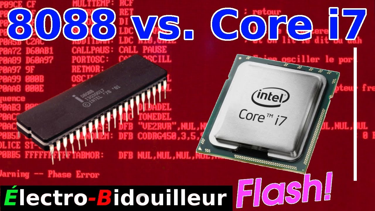 EB_#378 Flash - Essai Performance CPU 8088 vs. Core i7