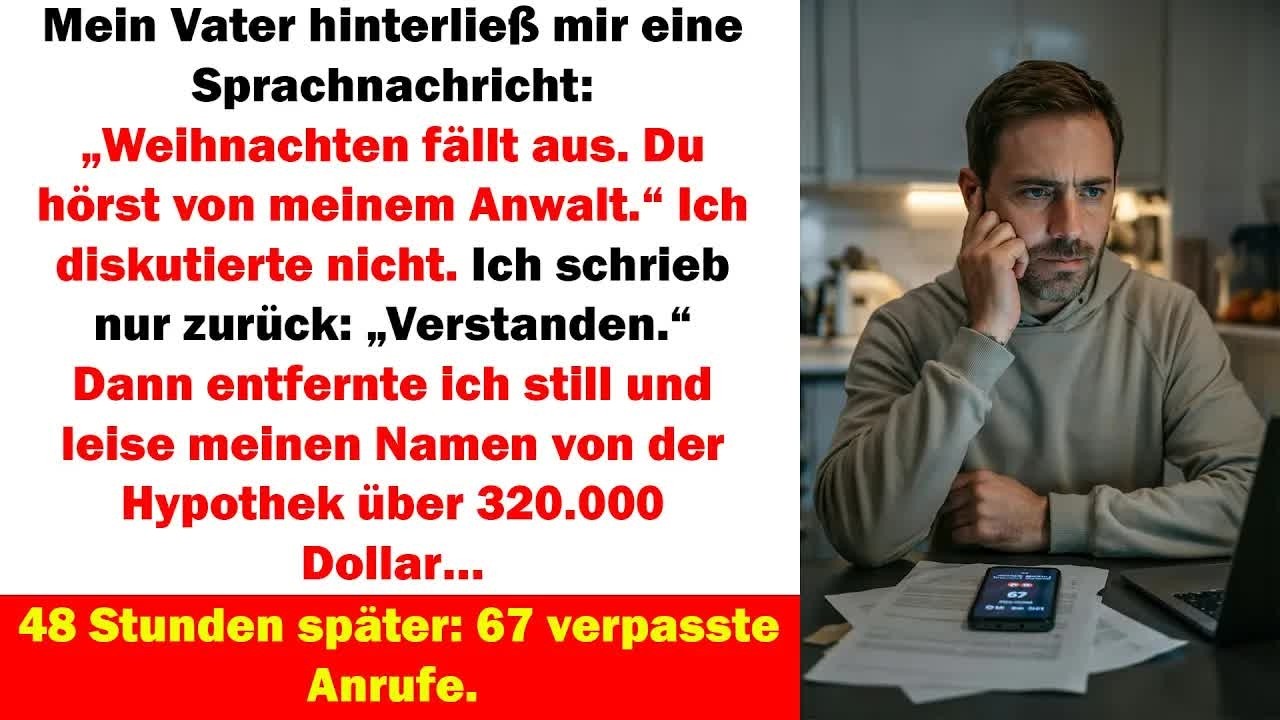 mein vater sagte, ich soll mit seinem anwalt rechnen – 48 stunden später rief er panisch an
