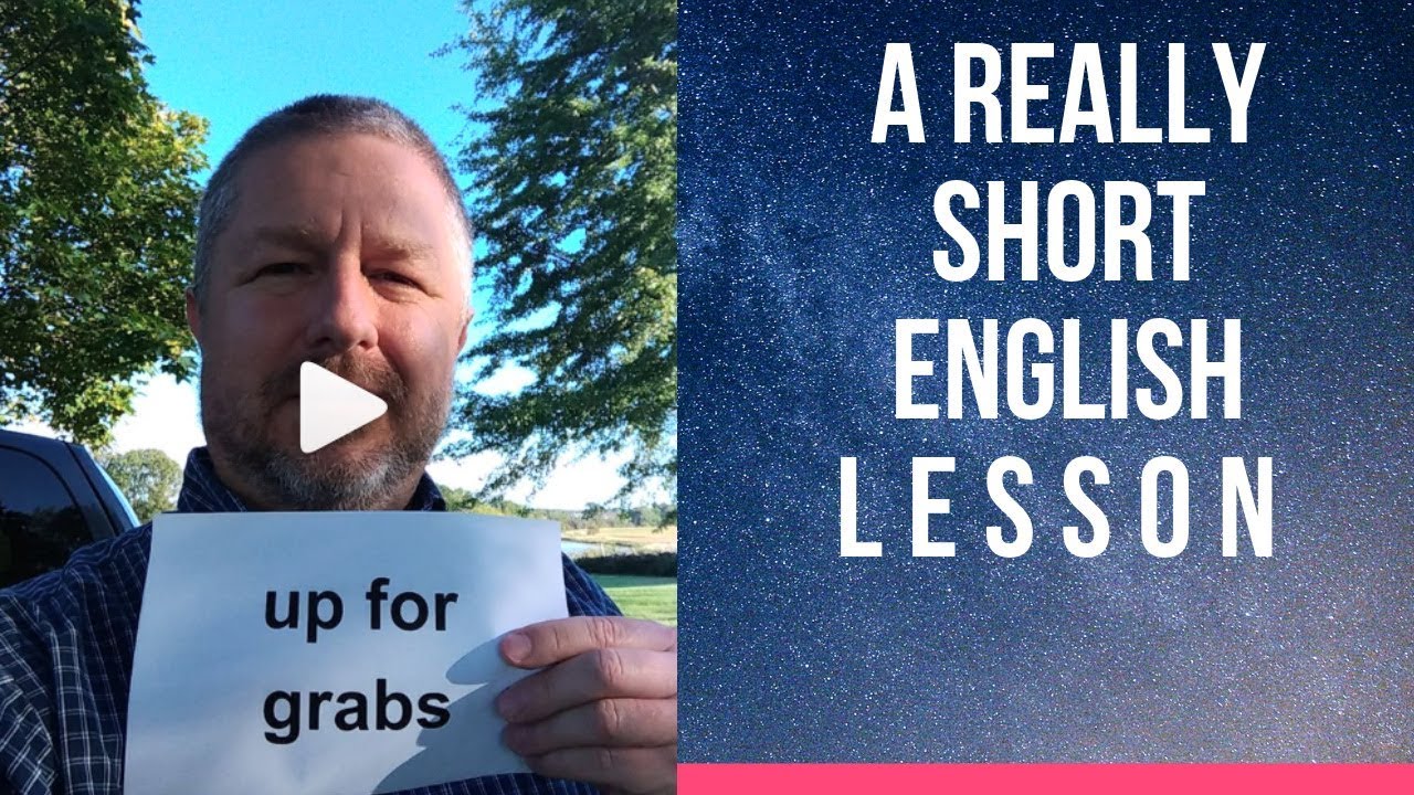 Meaning of UP FOR GRABS and FREE FOR THE TAKING - A Really Short English Lesson with Subtitles