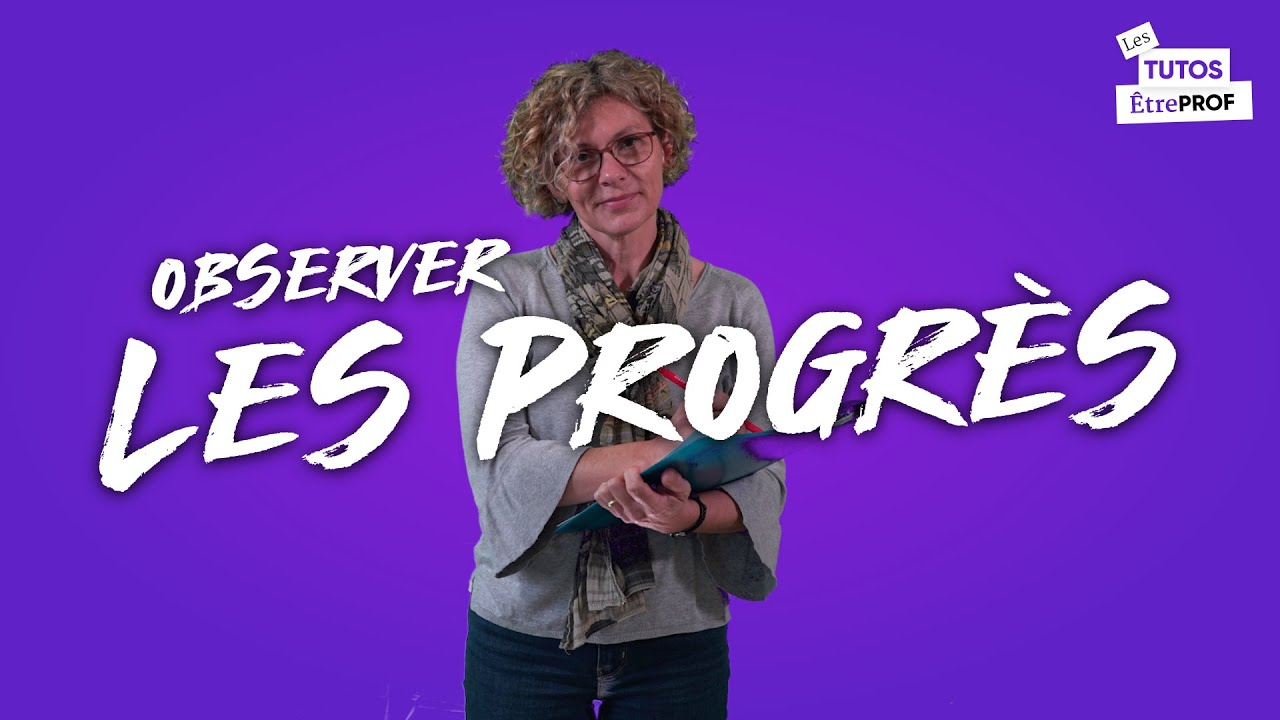 Observer les progrès des élèves en maternelle | les tutos ÊtrePROF