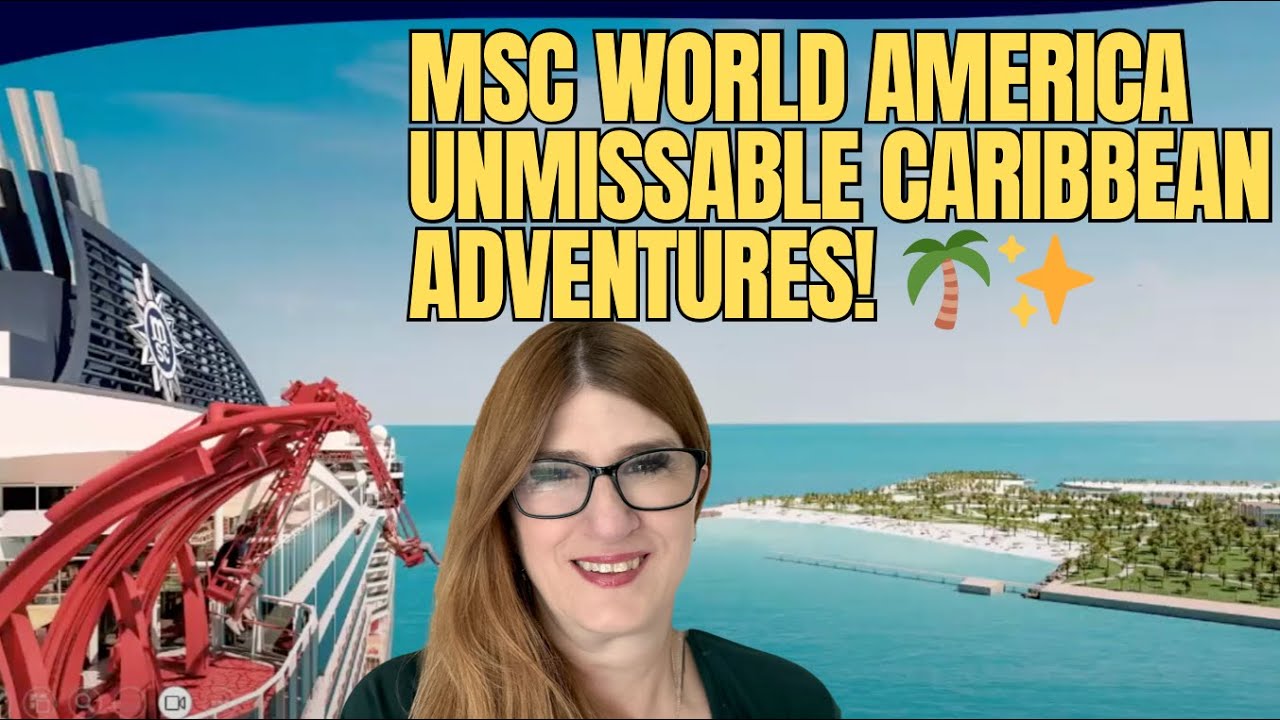 Explore MSC’s Newest Itineraries & Ship: World America | Caribbean, Bahamas, Bermuda & More EP 158