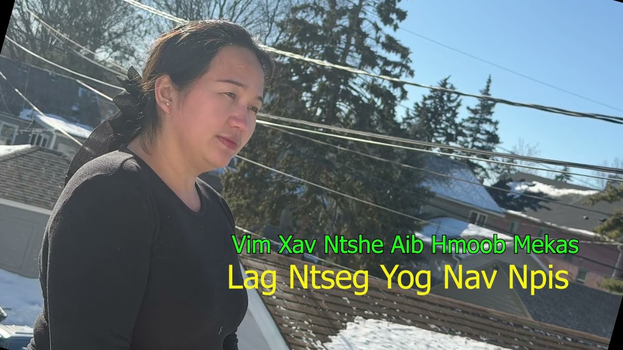 Vim Xav Ntshe Aib Hmoobmekas Lag Ntseg Yog Nav Npis 1/29/26.