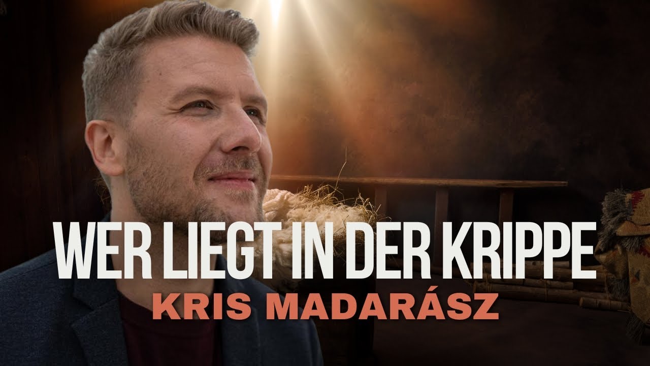 Wer liegt in der Krippe - Kris Madarász (Live)