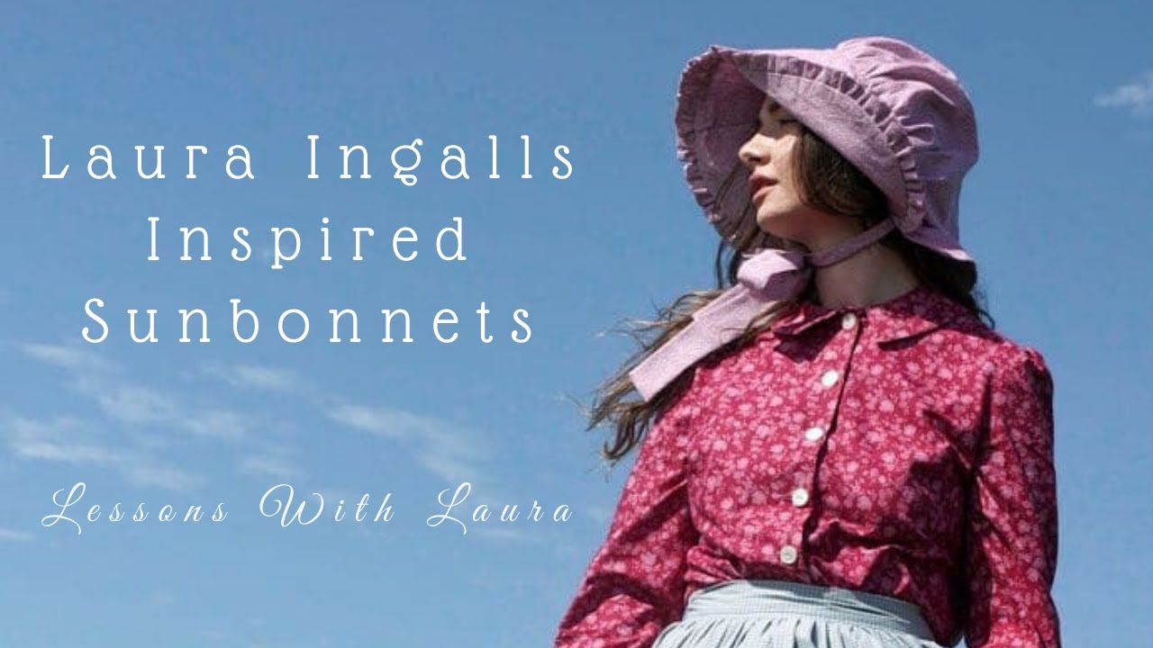 Laura Ingalls Sunbonnets