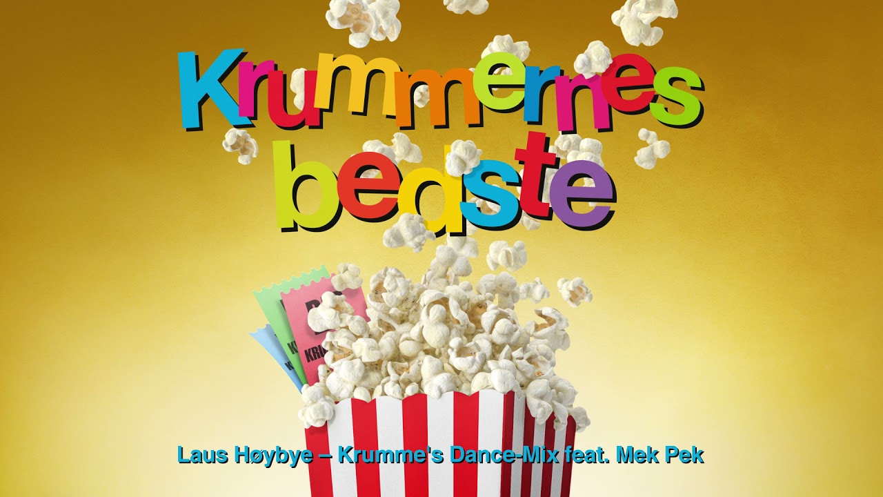Laus Høybye - Krumme's Dance-Mix (feat. Mek Pek) (Krummerne) [Officiel Audio]