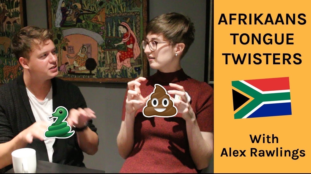 Afrikaans tongue twisters and difficult words | Tongknopers en nuutskeppings in Afrikaans