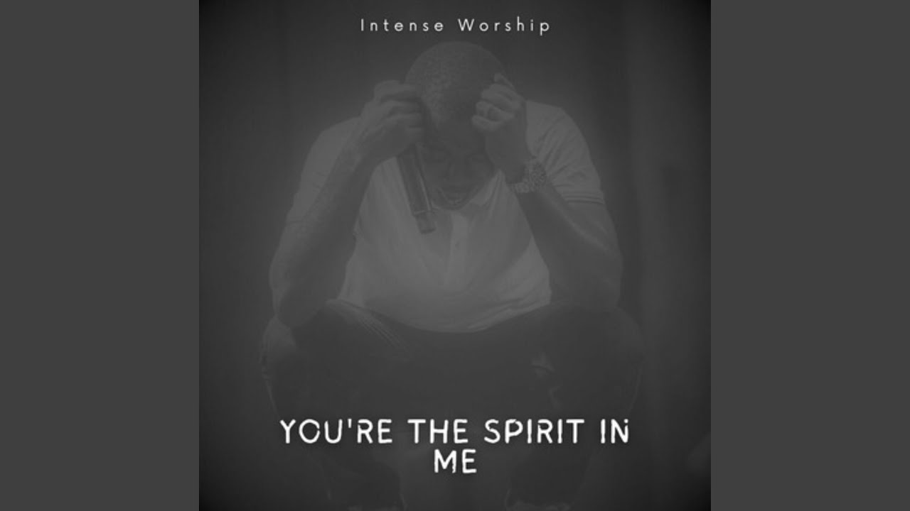 You're the Spirit in Me
