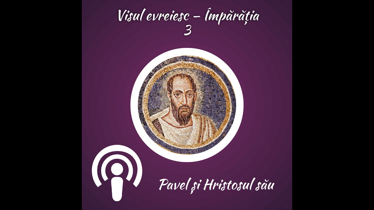Pavel și Hristosul său ☩ Visul evreiesc – Împărăția_3