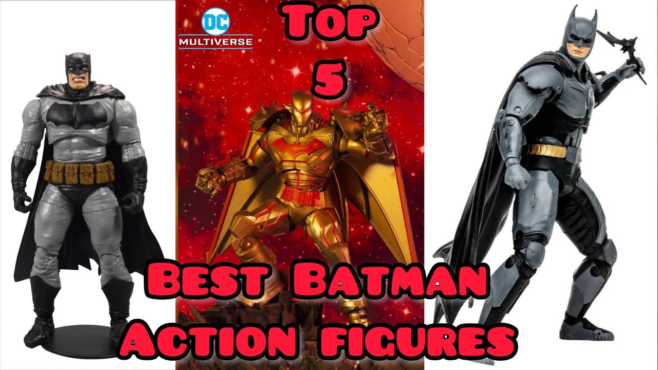 Top 5 Best McFarlane Batman Action Figures