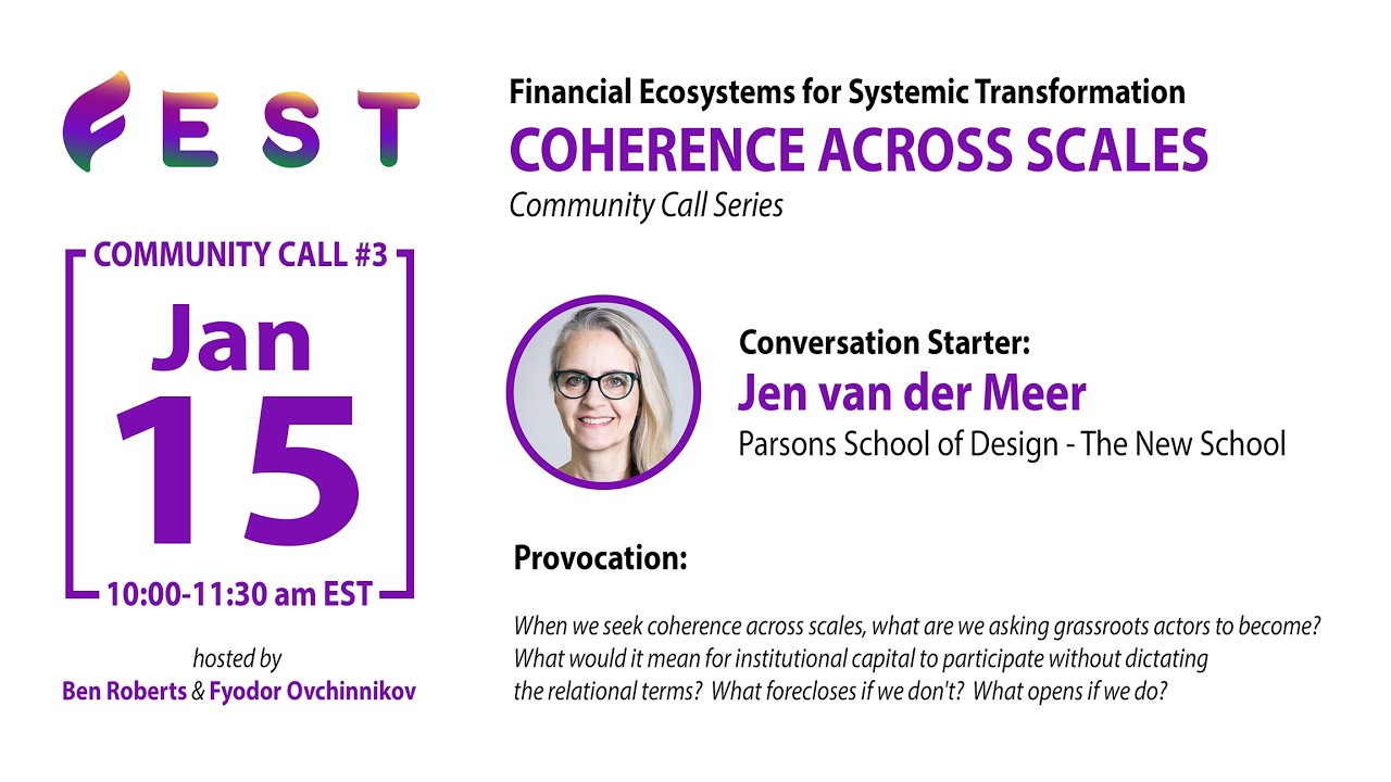 FEST Community Call #3 with Jen van der Meer | Coherence Across Scales Series