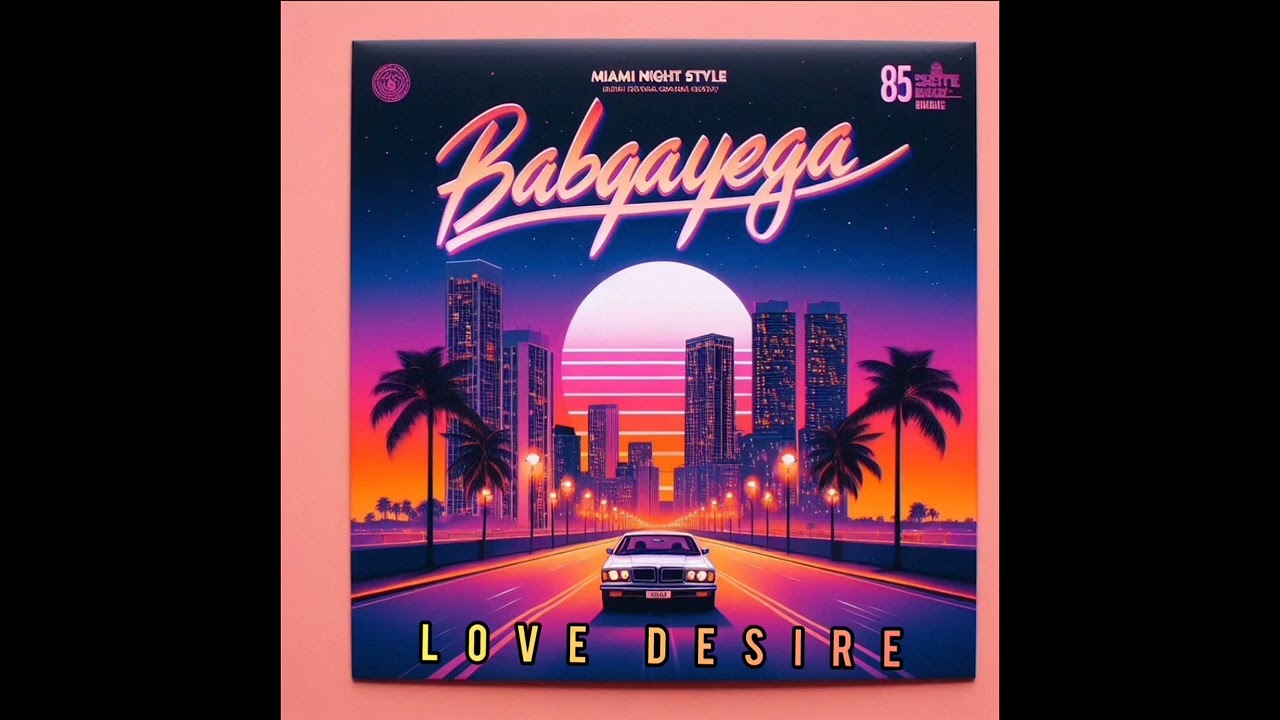 LOVE DESIRE (MODERN FUNK)                 BABAYEGA