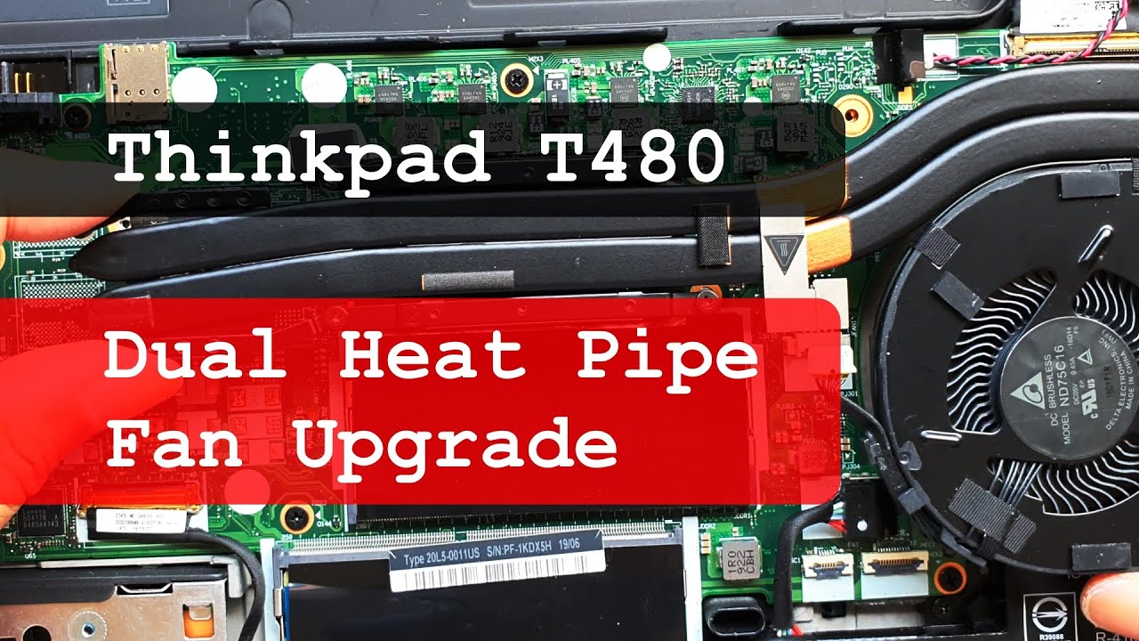 Модернизация вентилятора охлаждения Thinkpad T480 с двумя тепловыми трубками + замена термопасты ...