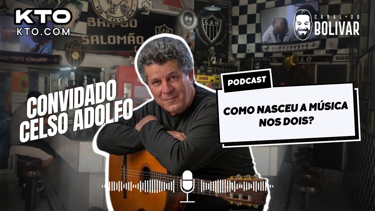CELSO ADOLFO CONTA COMO NASCEU A MÚSICA NOS DOIS?