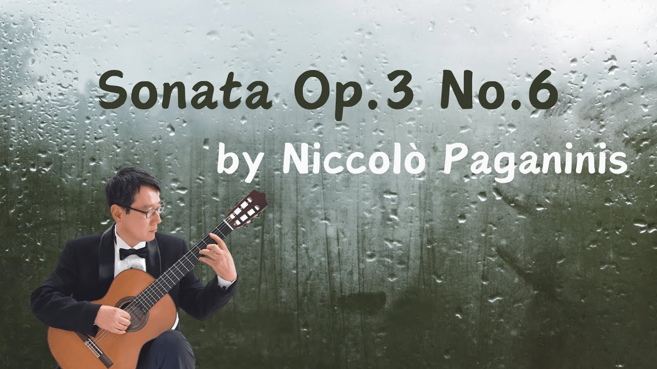 Sonata Op.3 No.6 in E minor (모래시계 OST) - Niccolò Paganini (니콜로 파가니니) Classic guitar solo
