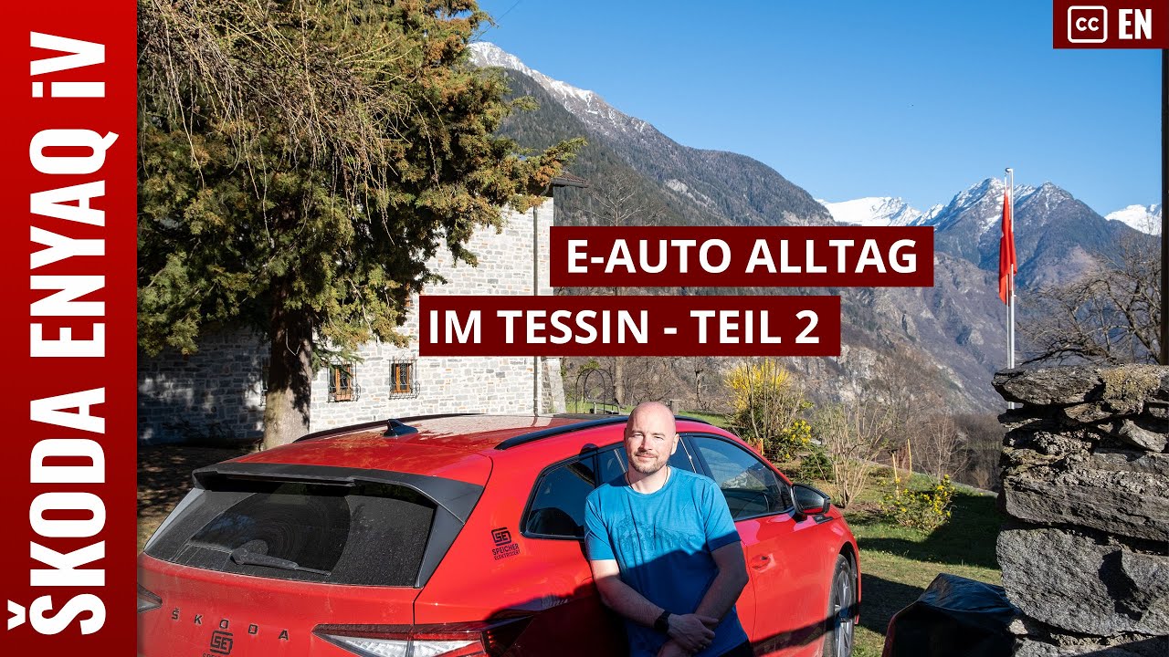 (2/3) Elektroauto im Alltag - Ferien im Tessin mit Skoda ENYAQ, E-Auto und Alltag, Laden, Natur