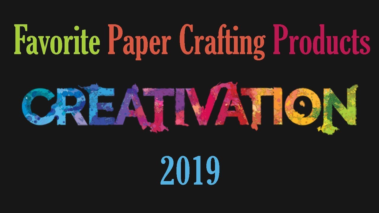 Top 10 Favorite Paper Crafting Products Creativation 2019 for Scrapbooking  and Cardmaking