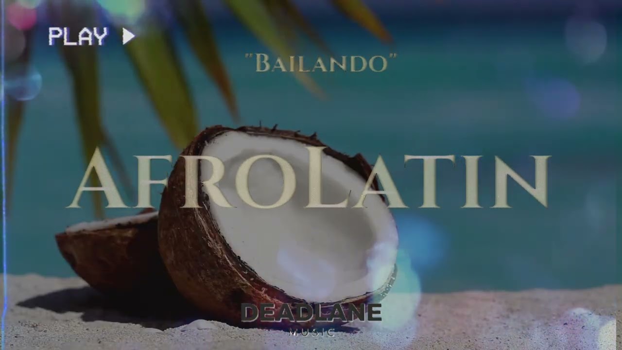"Bailando" - AFRO LATIN | Afrobeat 2026 | Latin & Afro | Ozuna, Burna Boy Type Beat | DeadLaneMusic