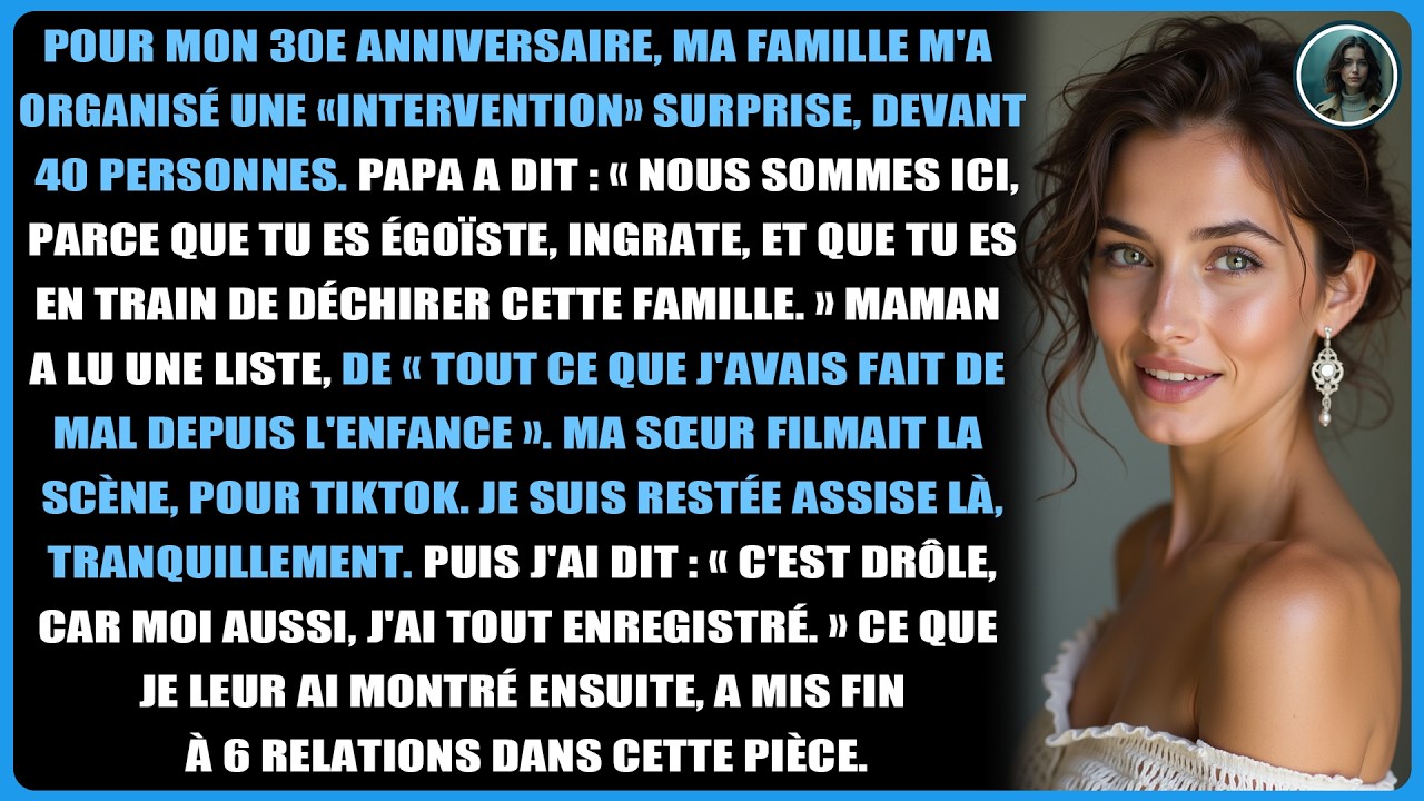 Pour mon 30e anniversaire, ma famille m'a organisé une «intervention» surprise, devant 40 personnes.
