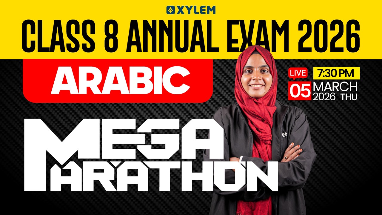 Class 8 Annual Exam 2026 : Arabic - Mega Marathon | Xylem Class 8