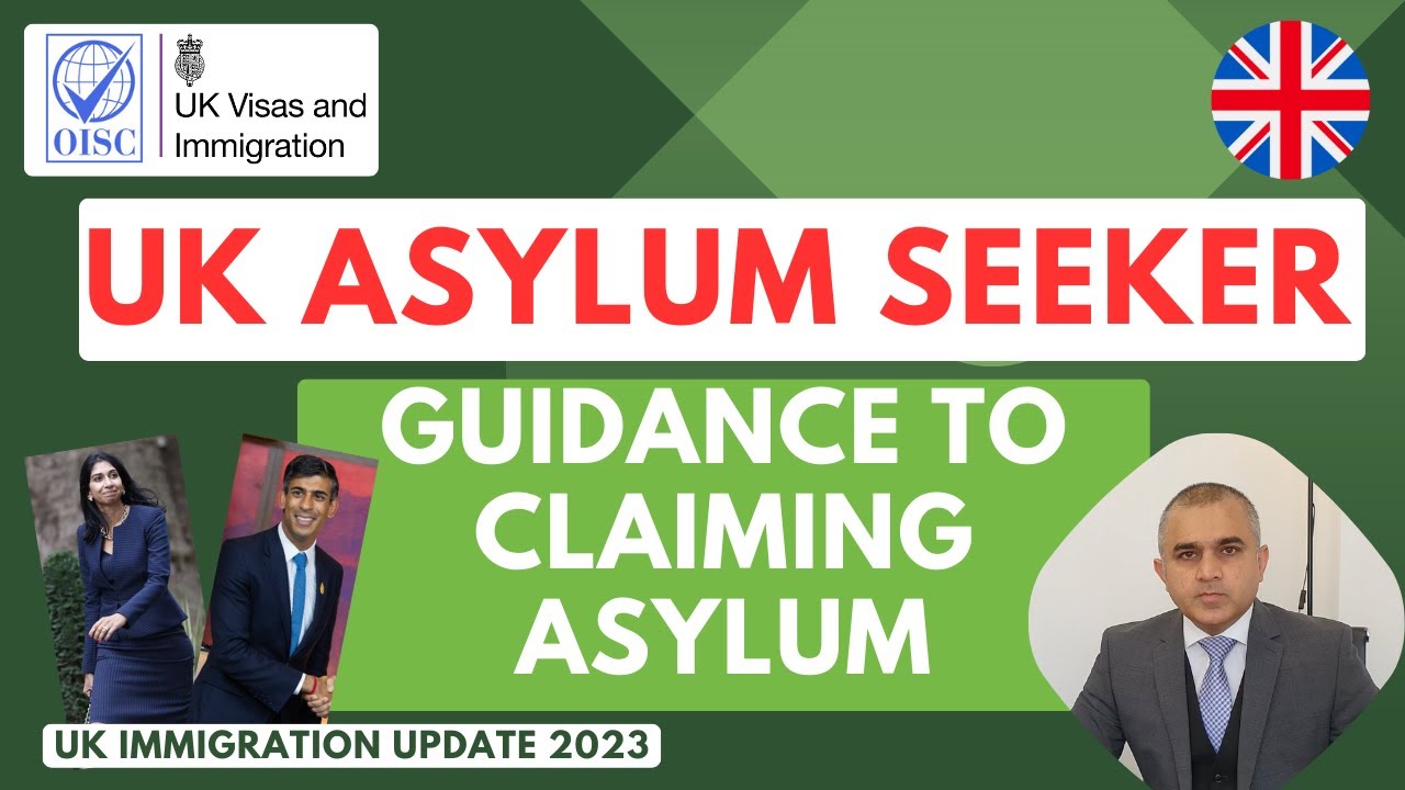 Guidance to Claiming Asylum in the UK | UK Immigration Update 2023 | How to Claim Asylum | FAQs |