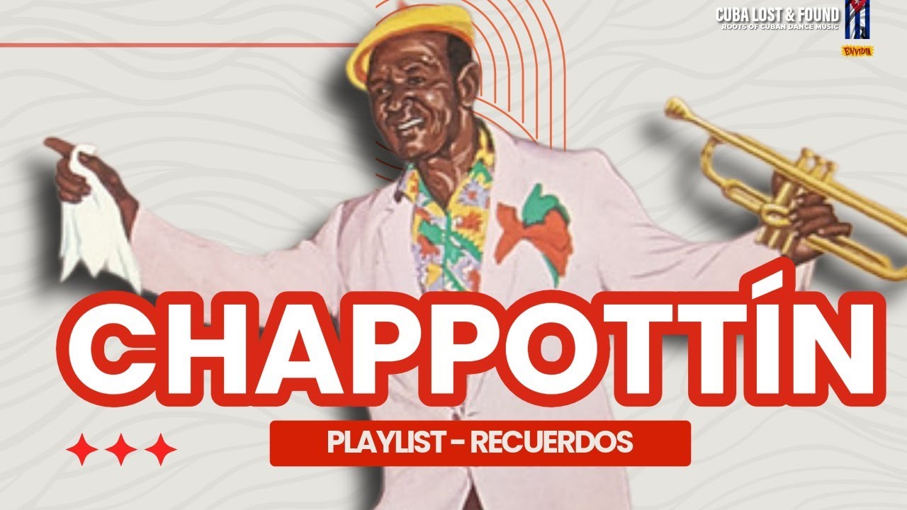 ⭐ Conjunto Chappottín – El Son y la Descarga que Definieron Cuba