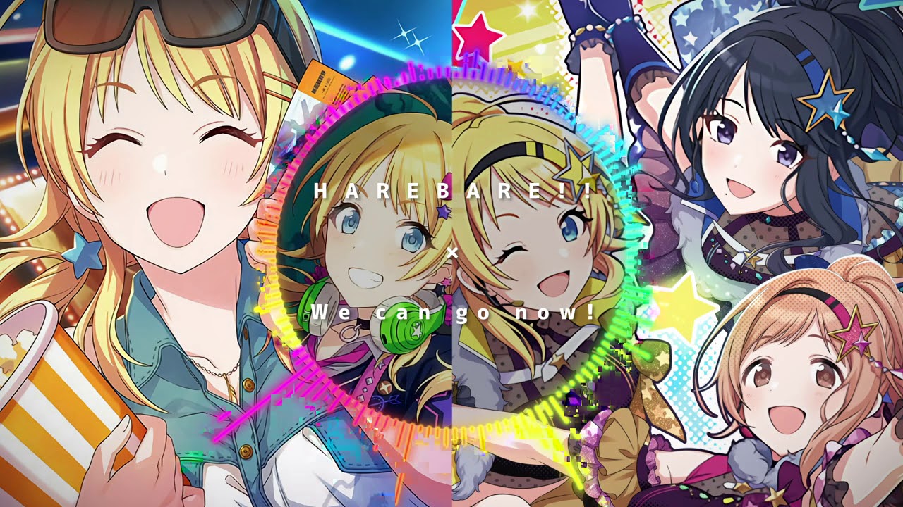 HAREBARE!! &times; We can go now!【シャニマス】