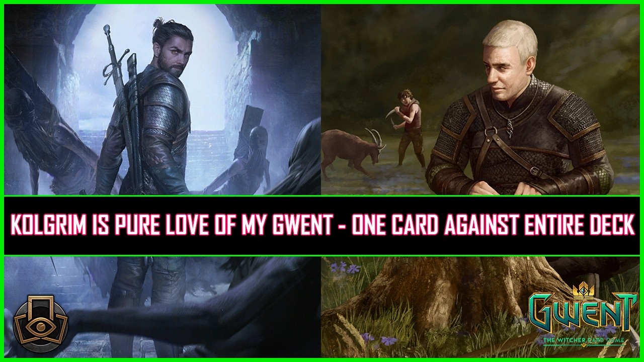 Gwent | Kolgrim Is Pure Love of My Gwent - One Card Against Entire Deck!