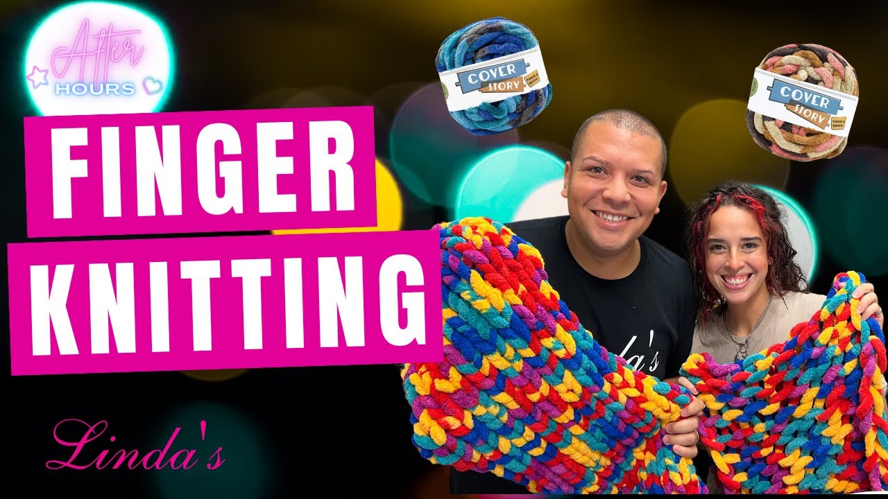 Finger Knitting Fun: Quick & Easy Project Using Cover Story Yarn!