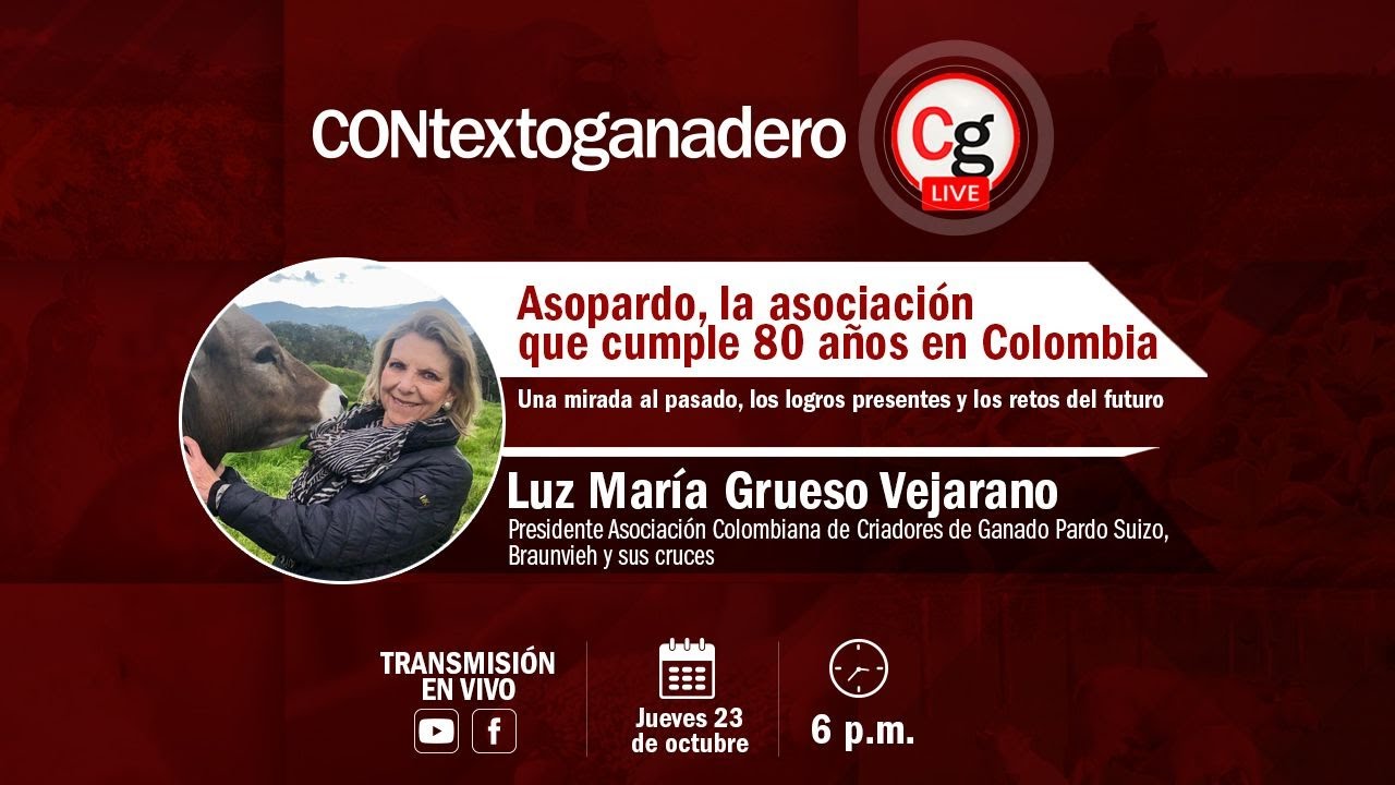 ASOPARDO: 80 A&ntilde;os de Pardo Suizo en Colombia | Logros, Historia y Retos Futuros | Luz Mar&iacute;a Grueso