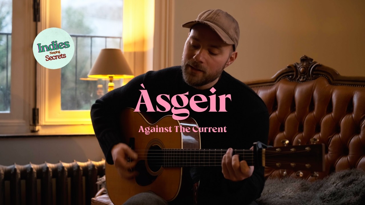 &Agrave;sgeir - Against The Current (Live) | Indies Keeping Secrets