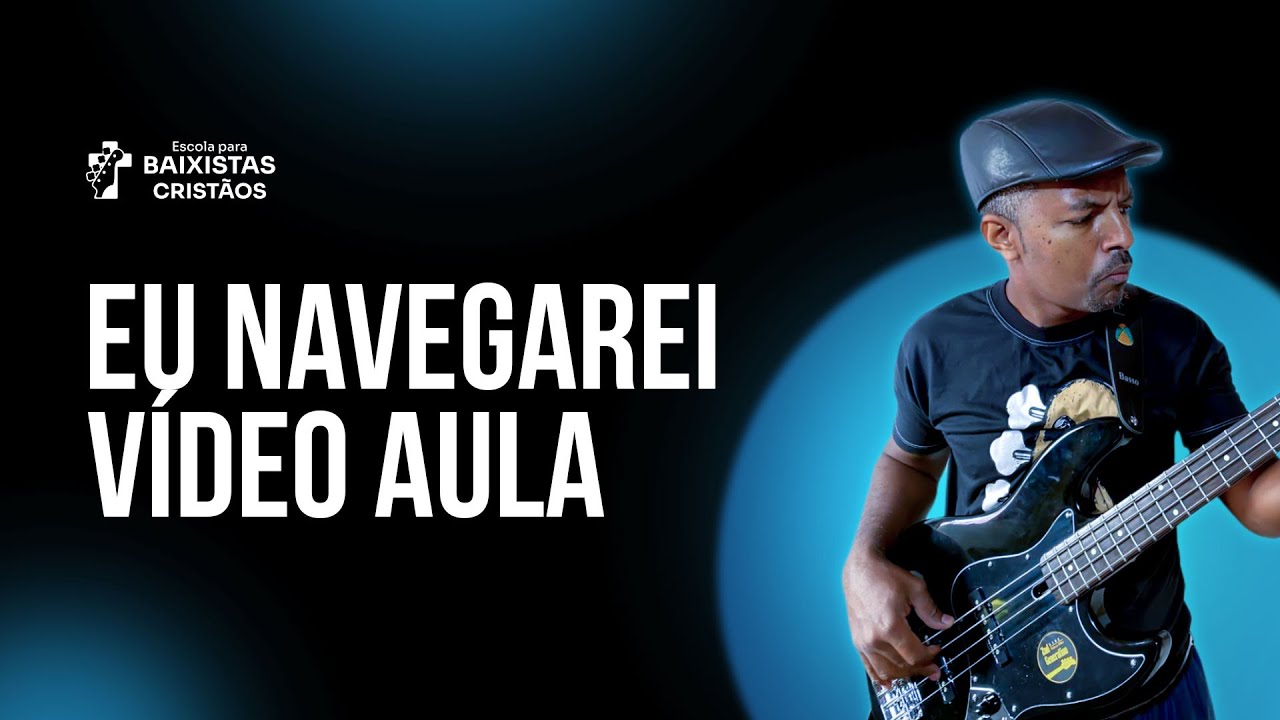 COMO TOCAR EU NAVEGAREI NO BAIXO POR KAKA BASS VIDEO AULA DE BAIXO - Bass Cover  Baixo gospel