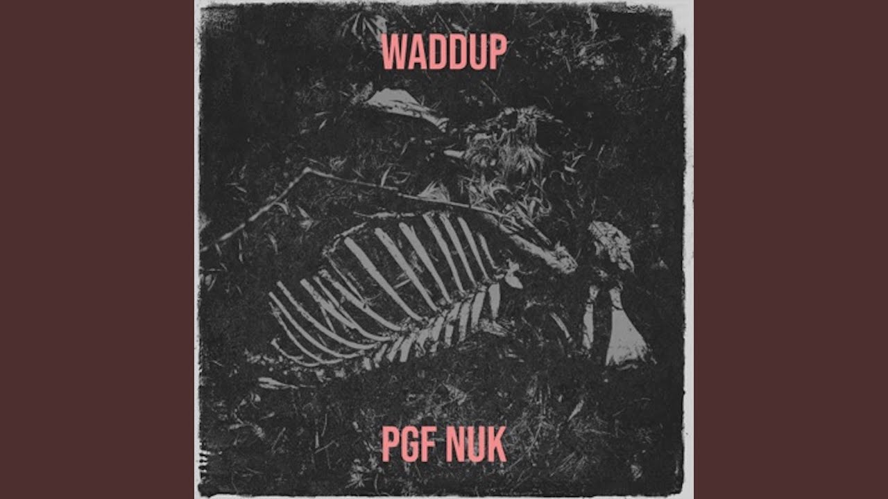 Waddup