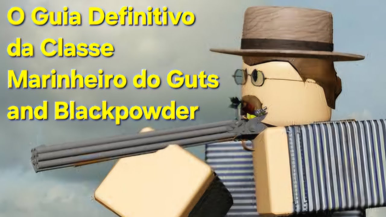 O Guia Definitivo da Classe Marinheiro do Guts and Blackpowder