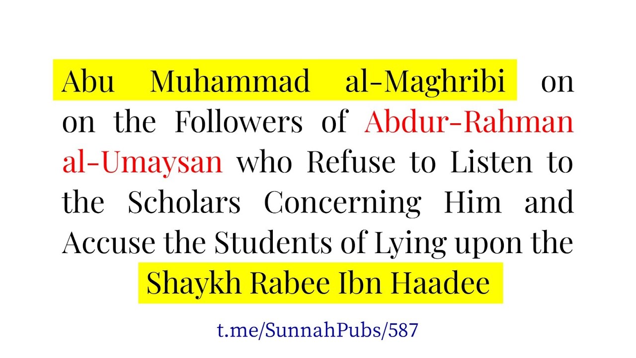 Abu Muhammad Al-Maghribi on the followers of Al Omaisan who refuse to listen to the Scholars