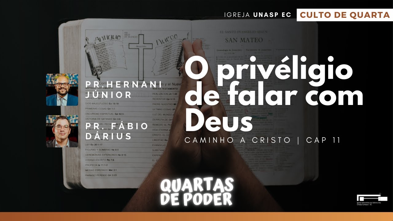 🟠 Caminho a Cristo | Cap 11 - O privilégio de falar com Deus | Quartas de Poder