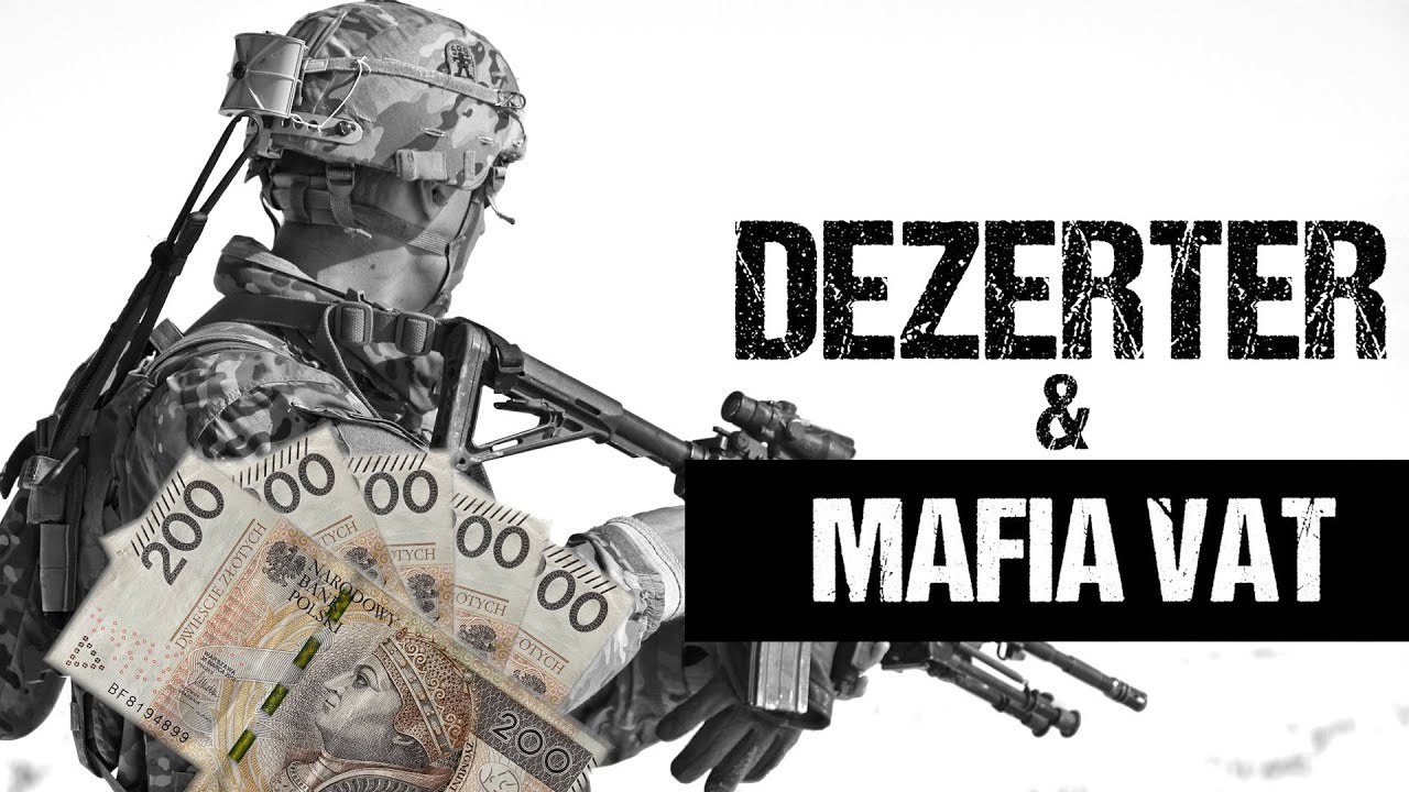 DEZERTER i MAFIA VAT - CO MAJĄ ZE SOBĄ WSPÓLNEGO? - Prawo w 3 minuty