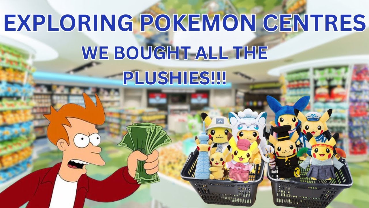 EXPLORING POKEMON CENTRES IN JAPAN! WE BOUGHT ALL THE PLUSHIES