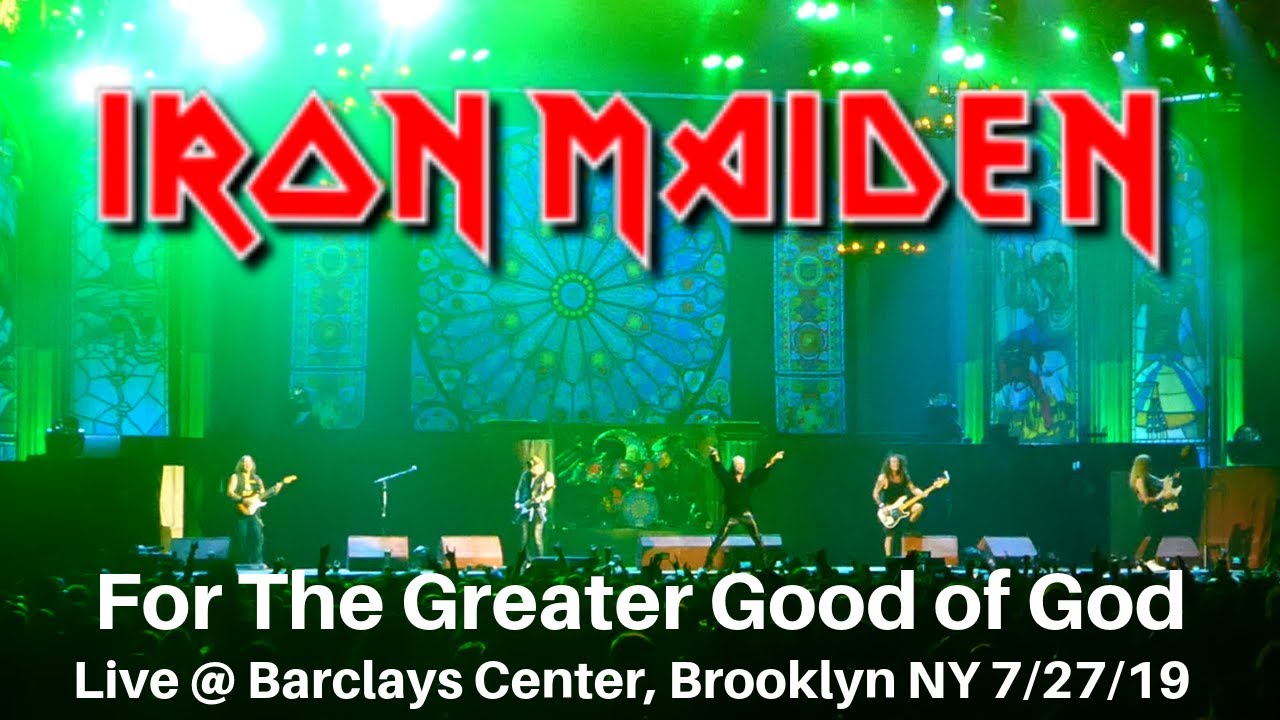 Iron Maiden - For The Greater Good of God LIVE @ Barclays Center Brooklyn New York 7/27/2019