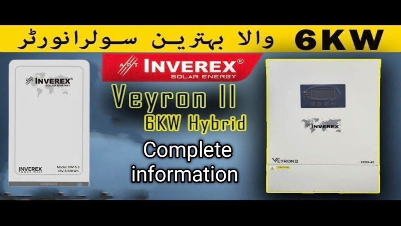 Inverex Veyron II 6KW Hybrid Solar Inverter IP21 With Lithium battery complete information