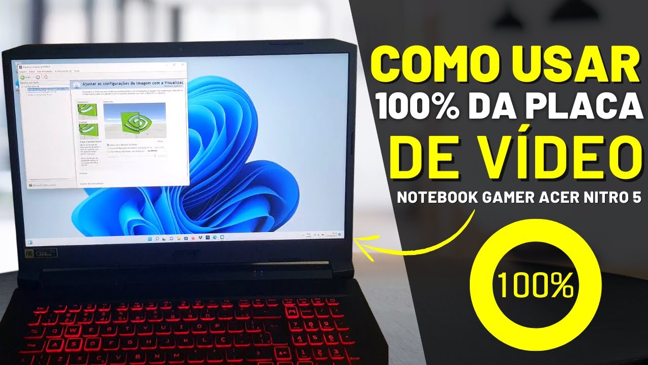 COMO CONFIGURAR O NOTEBOOK GAMER ACER NITRO 5 PARA USAR 100 % DA PLACA DE VÍDEO