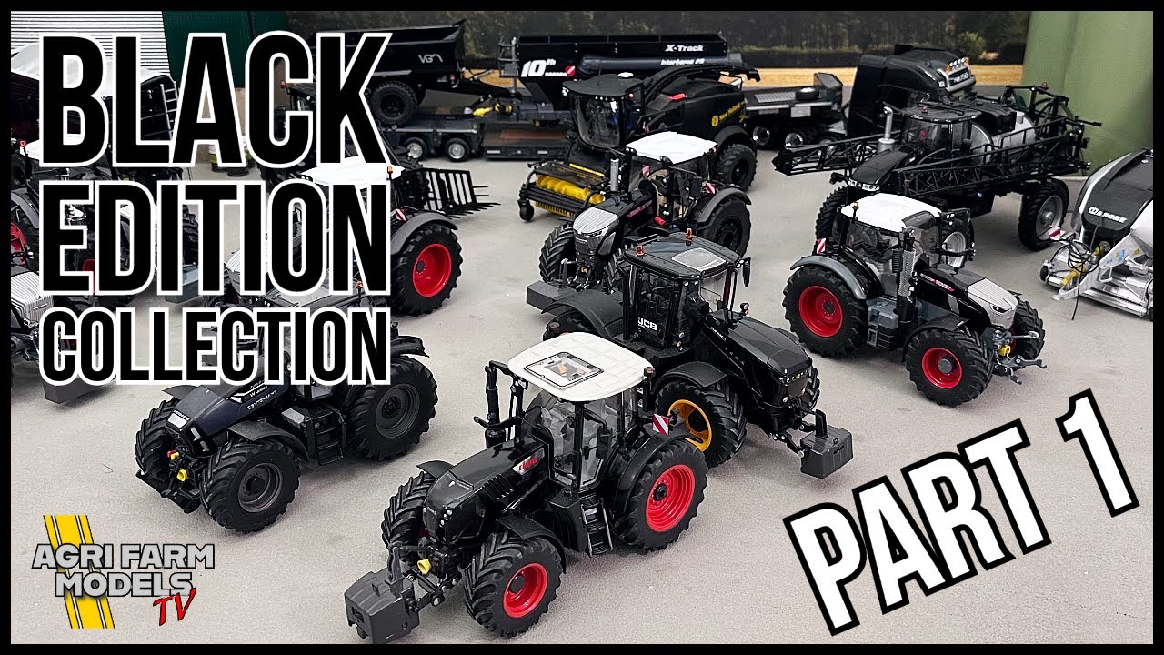 My BLACK EDITION FARM MODEL COLLECTION | Part 1