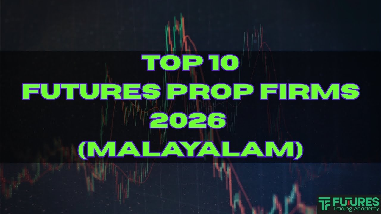 Best Prop Trading Firms for Futures 2026 - Malayalam Review & Comparison
