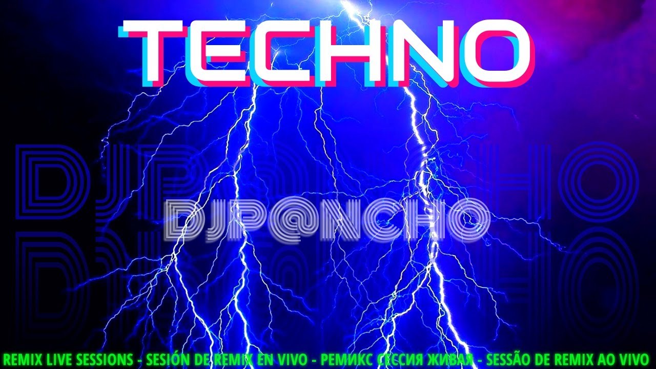 DJ P@NCHO - REMIX LIVE SESSIONS - TECHNO DANCE RETRO 90'S VOL.6