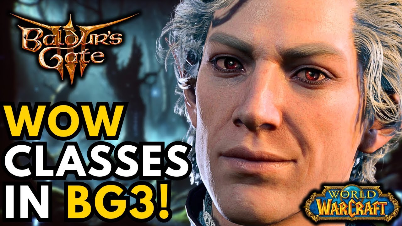 Baldur&rsquo;s Gate 3 Mods: These World Of Warcraft Class Mods For BG3 Are Insane!