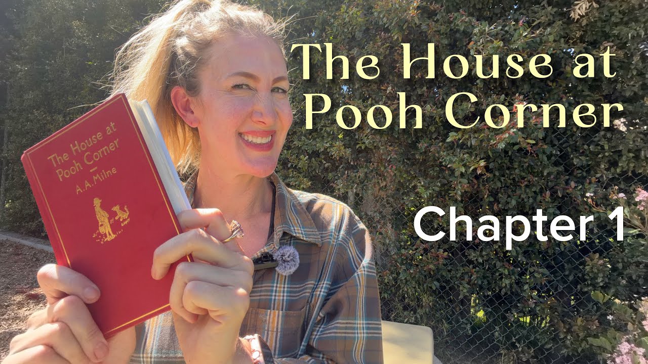 The House at Pooh Corner | Chapter 1