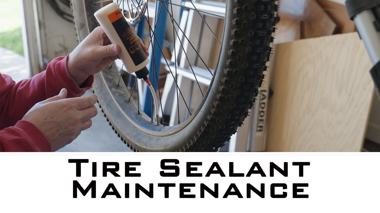 Tubeless Tire Sealant Maintenance