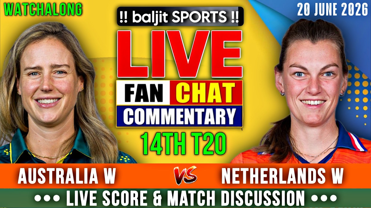 🔴 AUS-W vs NED-W | Australia Women vs Netherlands Women | 14th T20 | Live Score & Fan Commentary